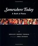Somewhere Today: A Book of Peace