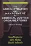 The Administration and Management of Criminal Justice Organizations: A Book of Readings