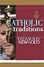 Book Catholic Traditions: Treasures New And Old