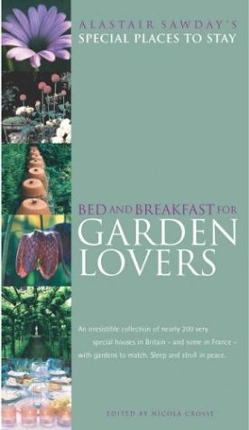 Childrens Toyshop  Travel : Bed and Breakfast for Garden Lovers (Alastair Sawday's Special Places to Stay)