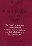 Orders of Knighthood and of Merit (Colin Smythe Publication)