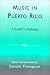 Music in Puerto Rico: A Reader's Anthology (Studies in Latin American Music)