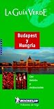 Michelin Green Guide To Budapest y Hongria (Michelin Green Guide Budapest y Hongria)