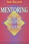 Mentoring: To Develop Disciples and Leaders