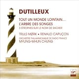 Revue Henri Dutilleux  / Dutilleux - Tout un monde lointain / Trois strophes sur le nom de Sacher / L'Arbre des songes