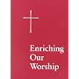 Enriching Our Worship: Supplemental Liturgical Materials