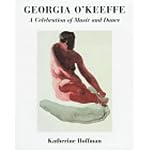 Georgia O'Keeffe: A Celebration of Music and Dance book cover