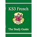KS3 French: The Study Guide