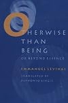 Otherwise Than Being or Beyond Essence (Martinus Nijhoff Philosophy Texts)