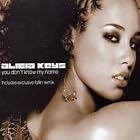 You Don't Know My Name by  Alicia Keys 