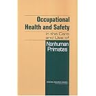Click here to buy Occupational Health and Safety in the Care and Use of Nonhuman Primates by  Committee on Occupational Health and Safety in the Care and Use of Nonhuman Primates and National Research Council.