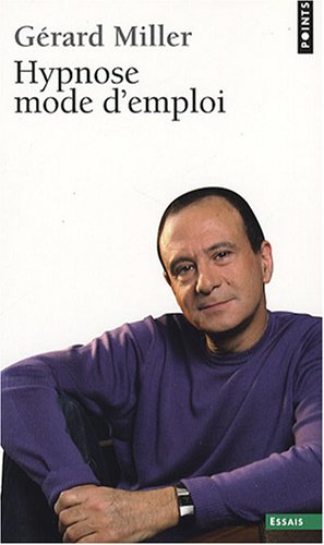Hypnose mode d'emploi