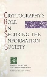 Cryptography's Role in Securing the Information Society