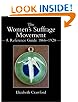 Women's Suffrage Movement: A Reference Guide 1866-1928 (Women's and Gender History Series)