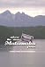 Where the River Matanuska Flows: Stories From Alaska Pioneers