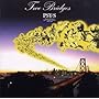 TWO BRIDGES