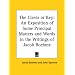 The Clavis or Key: An Exposition of Some Principal Matters And Words in the Writings of Jacob Boehme