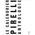 Le Calendrier Pirelli : Anthologie