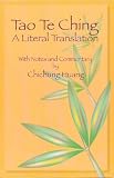 Tao Te Ching: A Literal Translation With an Introduction, Notes, and Commentary