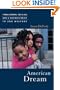 American Dream: Three Women, Ten Kids, and a Nation's Drive to End Welfare