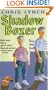 Shadow Boxer