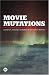 Movie Mutations: The Changing Face of World Cinephilia (BFI Film Classics)