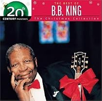 The Best of B.B. King: Christmas Collection: 20th Century Masters
