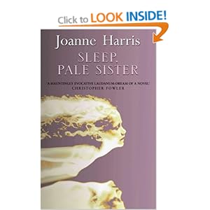 Sleep, Pale Sister - Joanne Harris