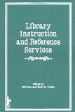 Library Instruction And Reference Services