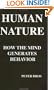 Human Nature: How the Mind Generates Behavior (Copernican Series, Vol 8)