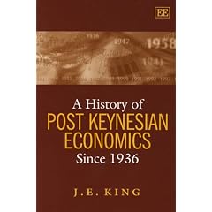 A History of Post Keynesian Economics since 1936 (Awarded Choice Outstanding Academic Title for 2002)