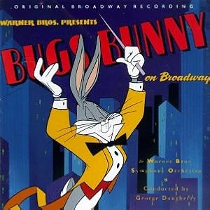 Cover of "Bugs Bunny on Broadway"
