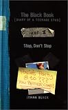 The Black Book: Diary of a Teenage Stud, Vol. II: Stop, Dont Stop