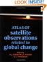 Atlas of Satellite Observations Related to Global Change