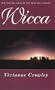 Wicca: The Old Religion In the New Millennium