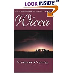 Wicca: The Old Religion in the New Millennium