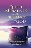 Quiet Moments in the Presence of God
