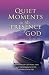 Book Quiet Moments in the Presence of God