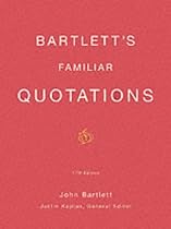 Bartlett's Familiar Quotations