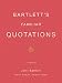Books : Bartlett's Familiar Quotations