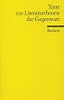 Texte zur Literaturtheorie der Gegenwart.