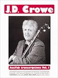 J.D. Crowe: Acutab Transpriptions Vol 1