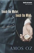 Touch the Water, Touch the Wind