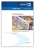 The BIM roadmap : a building owner's guide to implementing BIM