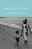 Mrs Kennedy: The missing history of the Kennedy years