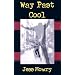 Way Past Cool
