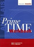 Revue Hachette  / Anglais Prime Time 1e : Workbook