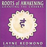Roots of Awakening: Chanting the Chakras