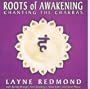 Roots of Awakening: Chanting the Chakras