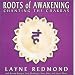 Roots of Awakening: Chanting the Chakras